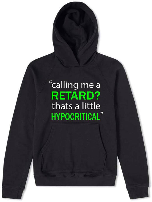 That's a Little Hypocritical Hoodie