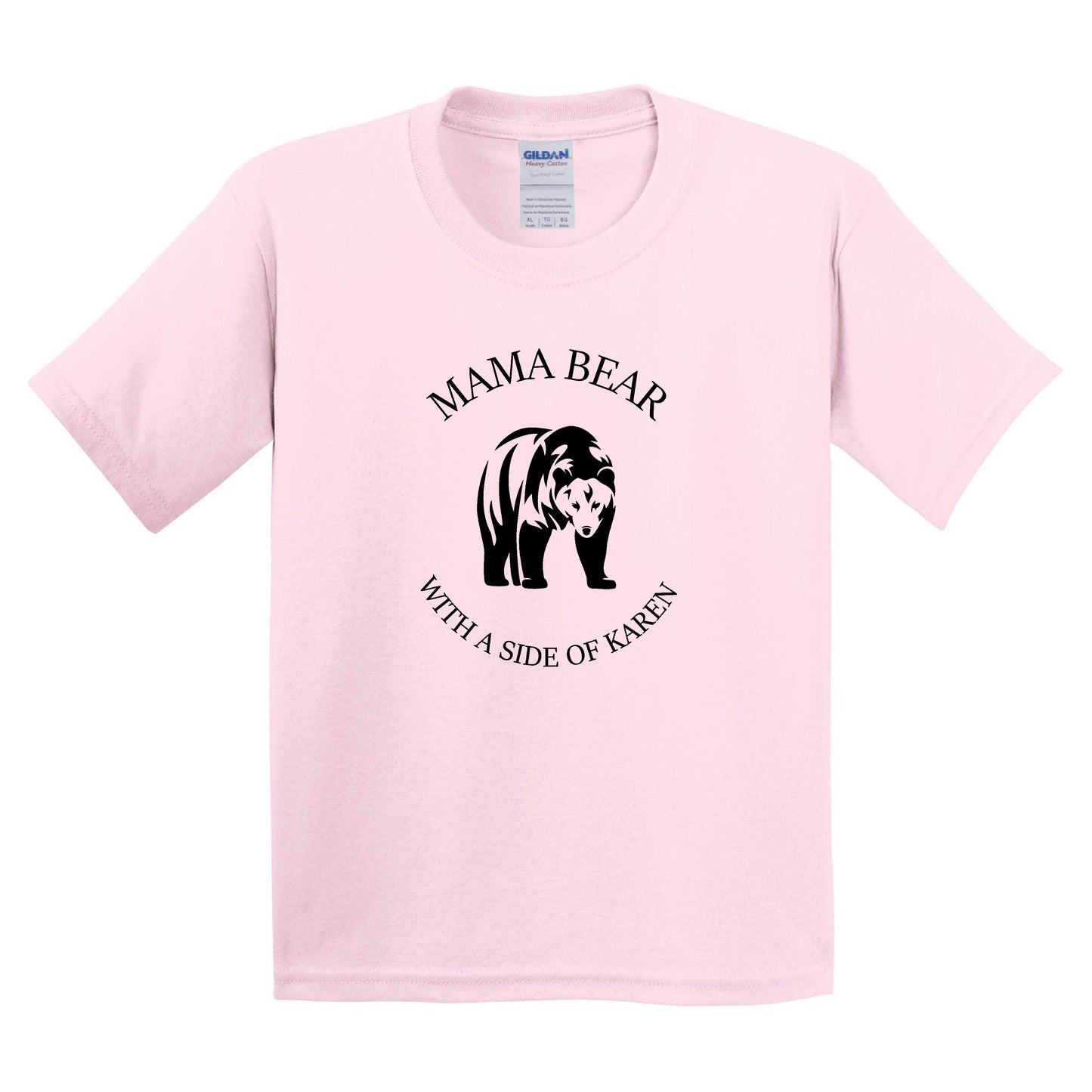 Mama Bear with a side of Karen T-shirt